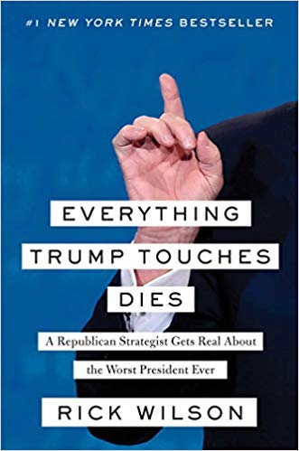 Rick Wilson – Everything Trump Touches Dies Audiobook