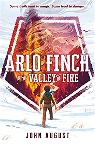 John August – Arlo Finch in the Valley of Fire Audiobook