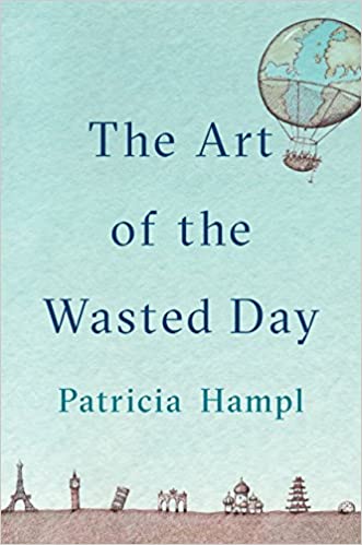 Patricia Hampl - The Art of the Wasted Day Audio Book Free