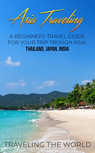 Traveling The World – Asia Traveling Audiobook