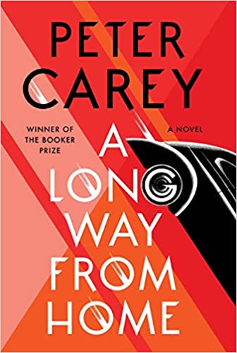 Peter Carey – A Long Way from Home Audiobook