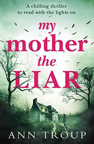 Ann Troup – My Mother, The Liar Audiobook