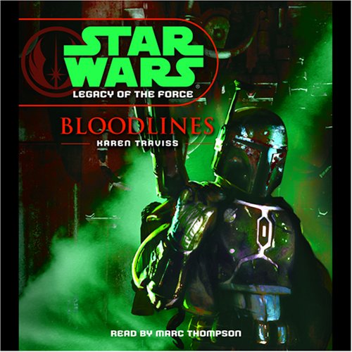 Karen Traviss – Star Wars Legacy of the Force #2 Bloodlines Audiobook