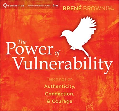 Brene Brown – The Power of Vulnerability Audiobook
