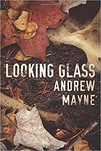 Andrew Mayne – Looking Glass Audiobook