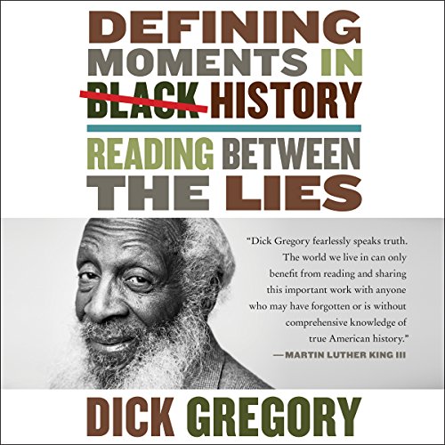 Dick Gregory – Defining Moments in Black History Audiobook