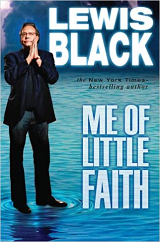 Lewis Black – Me of Little Faith Audiobook