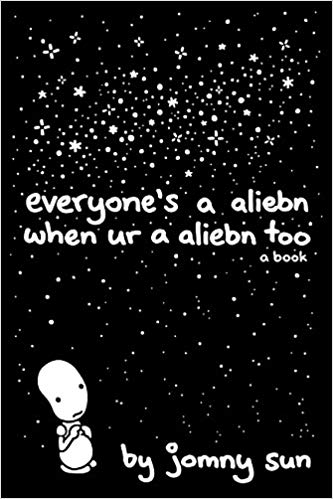 Jomny Sun – Everyone’s a Aliebn When Ur a Aliebn Too Audiobook