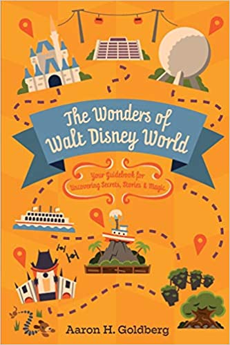 Aaron H. Goldberg – The Wonders of Walt Disney World Audiobook