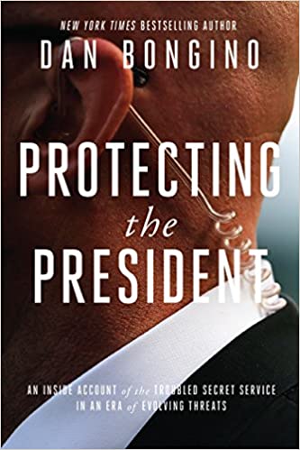 Dan Bongino – Protecting the President Audiobook