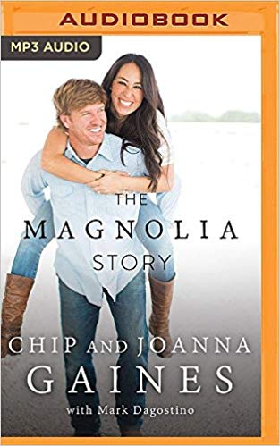 Joanna Gaines, Chip Gaines – Magnolia Story, The Audiobook