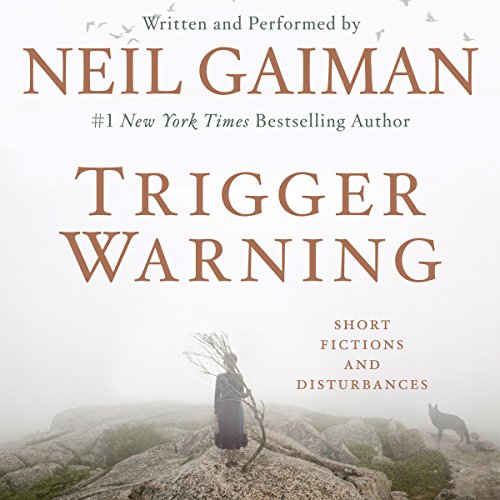 Neil Gaiman – Trigger Warning Audiobook