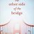 Camron Wright – The Other Side of the Bridge Audiobook