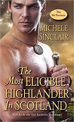 Michele Sinclair - The Most Eligible Highlander in Scotland Audio Book Free